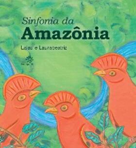 Lalau / Laurabeatriz |  Sinfonia da Amazônia | eBook | Sack Fachmedien