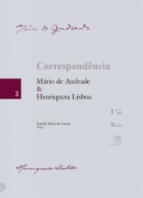 Lisboa / Andrade |  Correspondência: Mário de Andrade e Henriqueta Lisboa | eBook | Sack Fachmedien