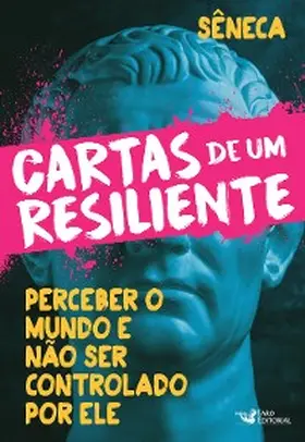 Sêneca |  Cartas de um resiliente | eBook | Sack Fachmedien