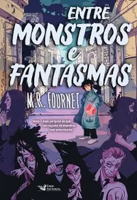 Fournet / Facincani |  Entre monstros e fantasmas | eBook | Sack Fachmedien
