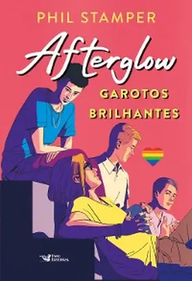 Stamper |  Afterglow - Garotos brilhantes | eBook | Sack Fachmedien