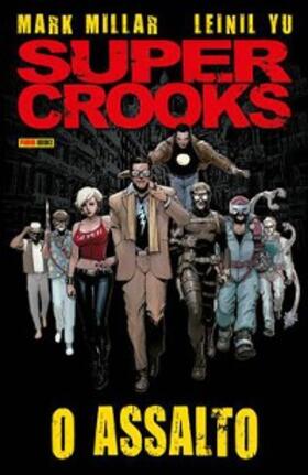 Millar / França |  Super Crooks: O Assalto | eBook | Sack Fachmedien