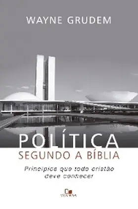 Grudem |  Política segundo a Bíblia | eBook | Sack Fachmedien