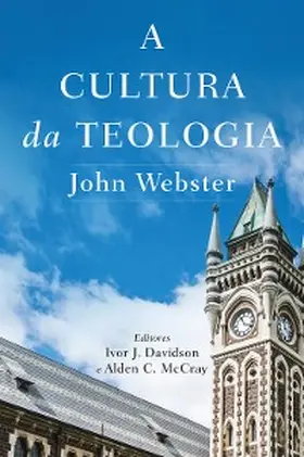 Webster |  A cultura da teologia | eBook | Sack Fachmedien