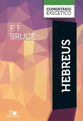 Bruce |  Hebreus: comentário exegético | eBook | Sack Fachmedien