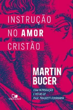 Bucer |  Instrução no amor cristão | eBook | Sack Fachmedien