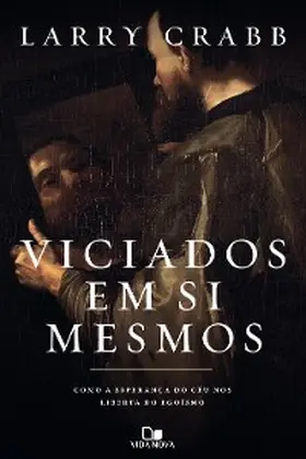 Crabb |  Viciados em si mesmos | eBook | Sack Fachmedien