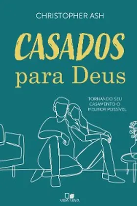 Ash |  Casados para Deus | eBook | Sack Fachmedien