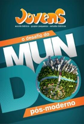 Evangélica |  O Desafio do Mundo Pós-Moderno | Guia do Professor | eBook | Sack Fachmedien