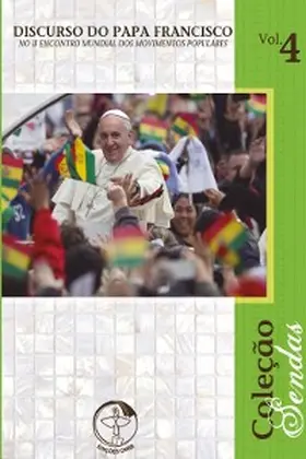 Francisco |  Discurso do Papa Francisco no II Encontro Mundial dos Movimentos Populares - Sendas Vol. 4 - Digital | eBook | Sack Fachmedien