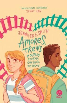 Smith |  Amores, trens e outras coisas que saem dos trilhos | eBook | Sack Fachmedien