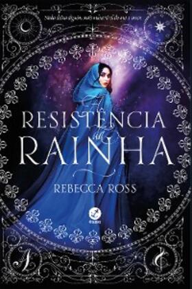 Ross |  A resistência da rainha (Vol. 2 A ascensão da rainha) | eBook | Sack Fachmedien
