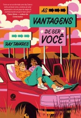 Tavares |  As vantagens de ser você | eBook | Sack Fachmedien