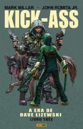 Millar / Barone |  Kick-Ass: A Era de Dave Lizewski vol. 03 | eBook | Sack Fachmedien