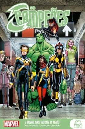 Waid / Beatriz |  Marvel Teens: Os Campeões | eBook | Sack Fachmedien