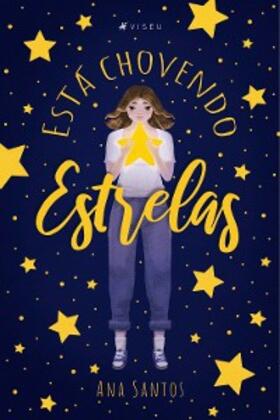 Santos |  Está chovendo estrelas | eBook | Sack Fachmedien