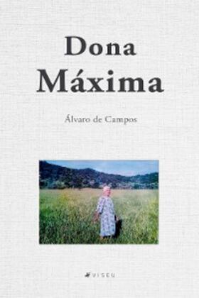 Campos |  Dona Máxima | eBook | Sack Fachmedien