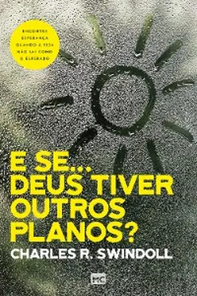 Swindoll |  E se... Deus tiver outros planos? | eBook | Sack Fachmedien