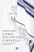 Rosner |  Como encontrei o Messias | eBook | Sack Fachmedien