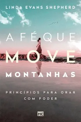 Shepherd |  A fé que move montanhas | eBook | Sack Fachmedien