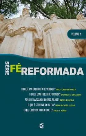 Smallman / Chapell / Lucas |  Série Fé Reformada - volume 1 | eBook | Sack Fachmedien
