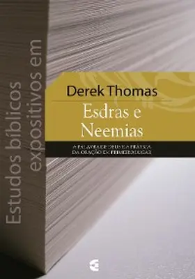 Thomas |  Estudos bíblicos expositivos em Esdras e Neemias | eBook | Sack Fachmedien