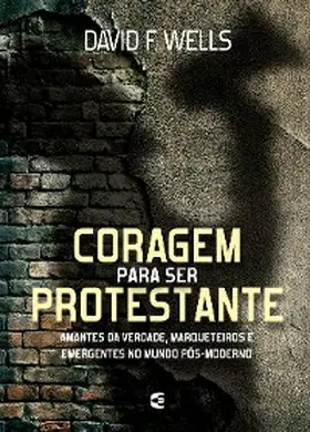 Wells |  Coragem para ser protestante | eBook | Sack Fachmedien