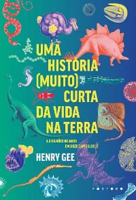 Gee |  Uma história (muito) curta da vida na Terra | eBook | Sack Fachmedien