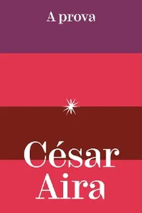 Aira |  A prova | eBook | Sack Fachmedien