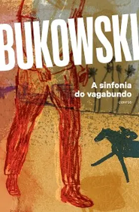 Bukowski |  A sinfonia do vagabundo | eBook | Sack Fachmedien