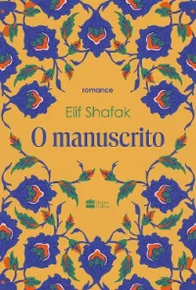 Shafak |  O manuscrito | eBook | Sack Fachmedien