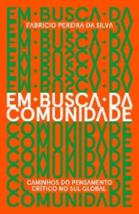 Silva / Breda / Brandino |  Em busca da comunidade | eBook | Sack Fachmedien