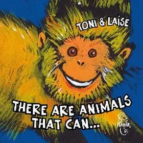 Toni / Laise / Aloma |  There are animals that can | eBook | Sack Fachmedien