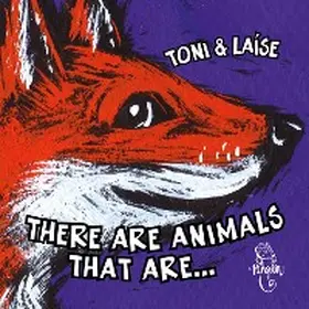 Toni / Laise / Aloma |  There are animals that are | eBook | Sack Fachmedien