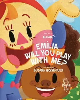 Aloma / Aloma |  Emília, will you play with me? | eBook | Sack Fachmedien