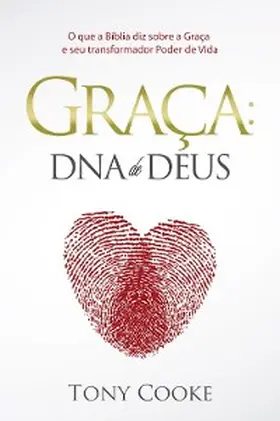 Cooke |  Graça: O Dna de Deus | eBook | Sack Fachmedien