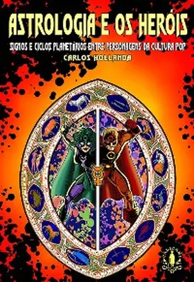 Hollanda / Alvarez |  Astrologia e os Heróis | eBook | Sack Fachmedien