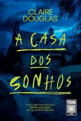 Douglas |  A casa dos sonhos | eBook | Sack Fachmedien