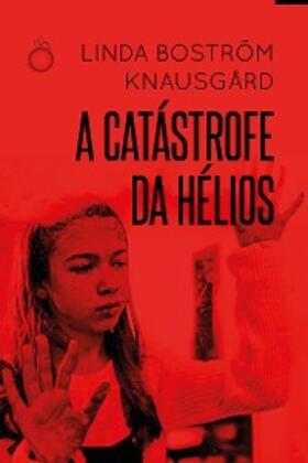 Knausgård |  A catástrofe da Hélios | eBook | Sack Fachmedien