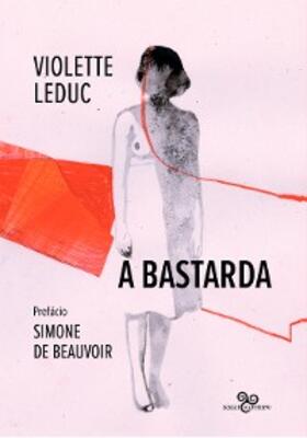 Leduc |  A bastarda | eBook | Sack Fachmedien