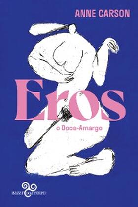 Carson |  Eros, o doce-amargo | eBook | Sack Fachmedien