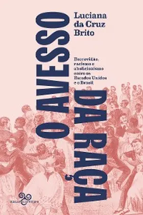 Brito |  O avesso da raça | eBook | Sack Fachmedien