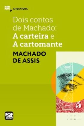 Assis |  A carteira e A cartomante: Dois contos de Machado de Assis | eBook | Sack Fachmedien