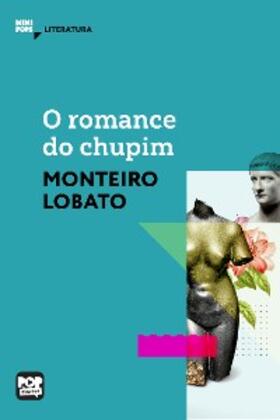 Lobato |  O romance do chupim | eBook | Sack Fachmedien