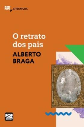 Braga |  O retrato dos pais | eBook | Sack Fachmedien