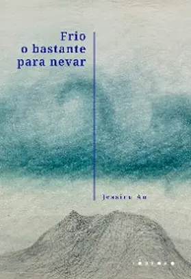 Au |  Frio o bastante para nevar | eBook | Sack Fachmedien