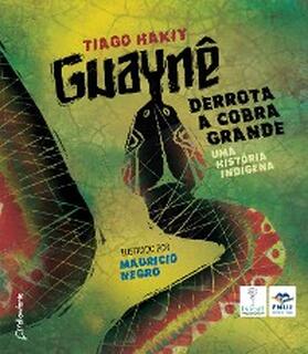 Hakiy |  Guaynê derrota a cobra grande | eBook | Sack Fachmedien
