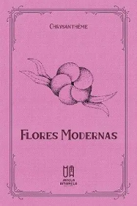 Chrysanthème |  Flores Modernas | eBook | Sack Fachmedien