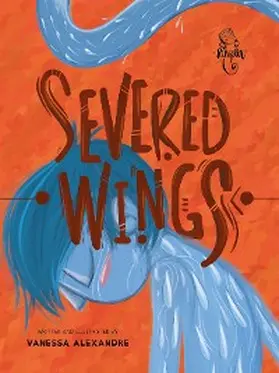 Alexandre |  Severed wings | eBook | Sack Fachmedien