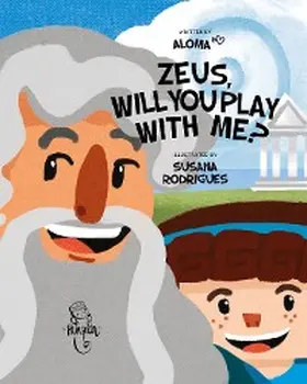 Aloma / Aloma |  Zeus, will you play with me? | eBook | Sack Fachmedien